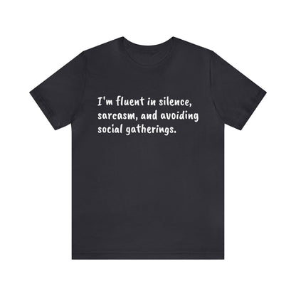 Silence & Sarcasm Tee: Master of Social Evasion