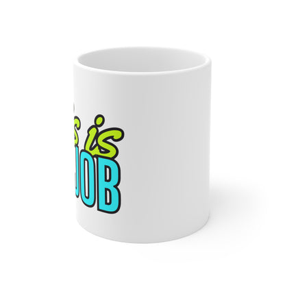 Dual-Sided Motivation Mug: 'This is MY JOB' & 'Work' - The Ultimate Office Companion