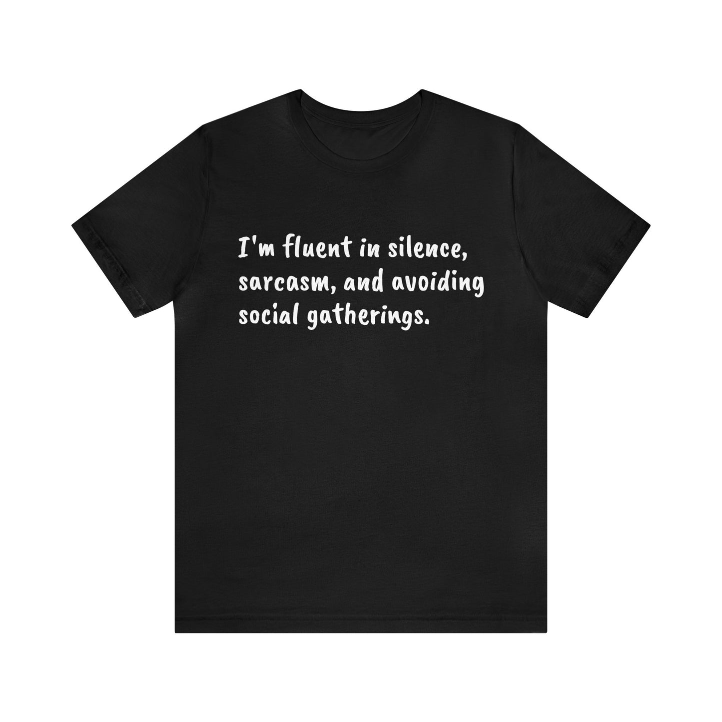 Silence & Sarcasm Tee: Master of Social Evasion