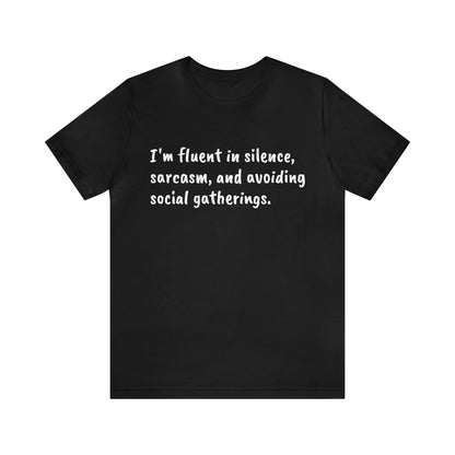 Silence & Sarcasm Tee: Master of Social Evasion