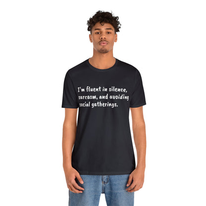 Silence & Sarcasm Tee: Master of Social Evasion